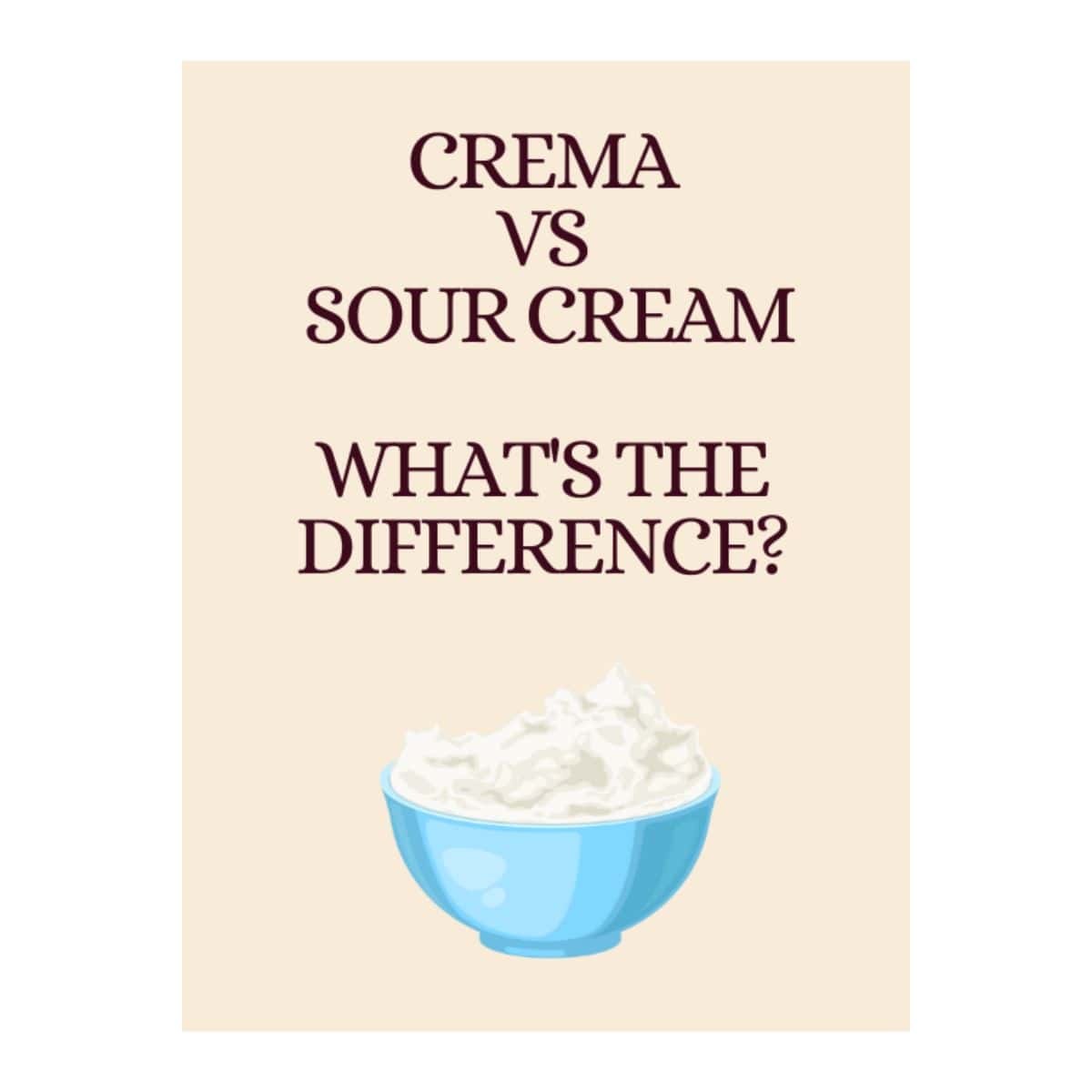 Crema vs. Sour Cream - what is the difference?